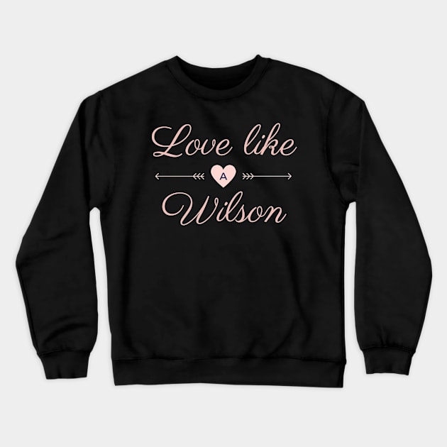 Live Like a Wilson Crewneck Sweatshirt by cwgrayauthor